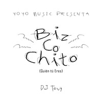 DJ Tony - Bizcochito (Quién Tú Eres) (Explicit)