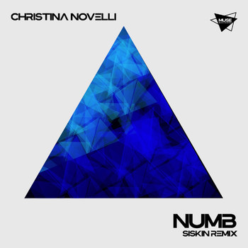 Christina Novelli - Numb (Siskin Remix)