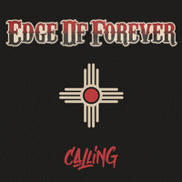 Edge Of Forever - Calling