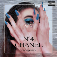 Conspiracy - Chanel No.4 (Explicit)