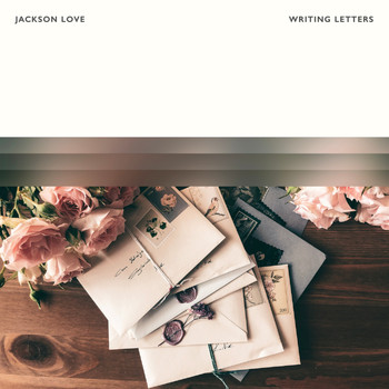Jackson Love - Writing Letters
