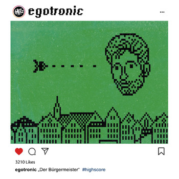 Egotronic - Der Bürgermeister