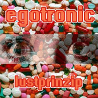 Egotronic - Lustprinzip