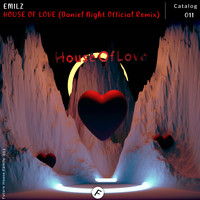 EmilZ - House Of Love (Daniel Night Remix)
