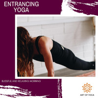 Pause & Play - Entrancing Yoga - Blissful and Relaxing Morning