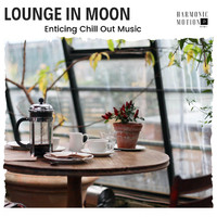 Stephan Maus - Lounge In Moon - Enticing Chill Out Music