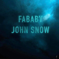 Fababy - John Snow (Explicit)