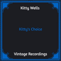Kitty Wells - Kitty's Choice (Hq Remastered)