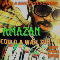 Amazan - Could A Wah Suh