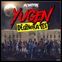Yugen - Degenerates