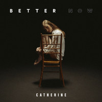 Catherine - better now