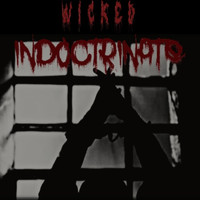 Wicked - Indoctrinate