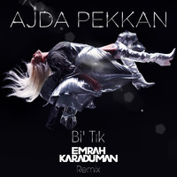 Ajda Pekkan - Bi' Tık (Emrah Karaduman Remix)