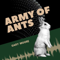 Gary Moore - Army of ants