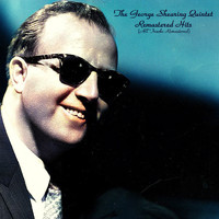The George Shearing Quintet - Remastered Hits (All Tracks Remastered)