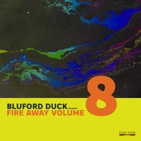 Bluford Duck - Fire Away, Vol.8