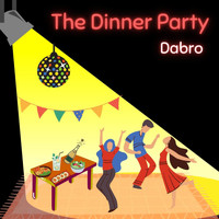Dabro - The Dinner Party