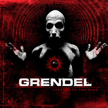 GRENDEL - Corrupt to the Core