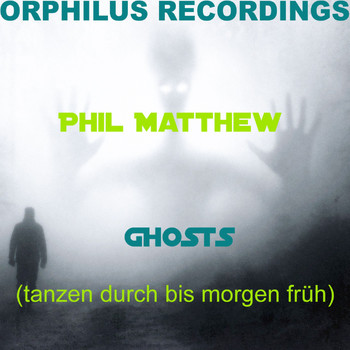 Phil Matthew - Ghosts