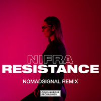 Nifra - Resistance (NOMADsignal Remix)