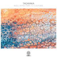 Tagavaka - Bijou - Eyes Turn To Solitude