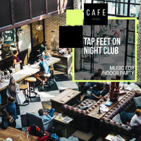 DAVE ROVER - Tap Feet on Night Club - Music for Indoor Party
