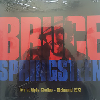 Bruce Springsteen - Live At Alpha Studios - Richmond 1973
