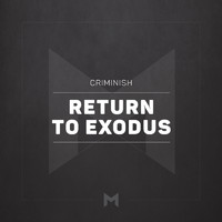 Criminish - Return to Exodus