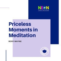 Rory Wayne - Priceless Moments In Meditation