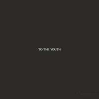 Metaphor - To the Youth