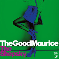 The Good Maurice - The Shepsky