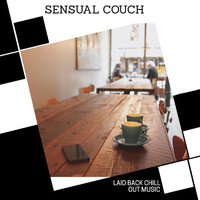 Kile Tinker - Sensual Couch - Laid Back Chill Out Music