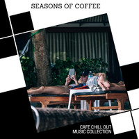 Kile Tinker - Seasons of Coffee - Cafe Chill Out Music Collection