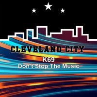 K69 - Don't Stop the Music