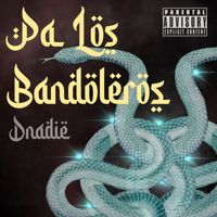 D.NADIE - Pa los Bandoleros