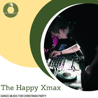 DJ MNX - The Happy Xmax - Dance Music for Christmas Party