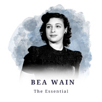Bea Wain - Bea Wain - The Essential