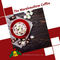 Dixon Music - The Marshmallow Coffee - Christmas Eve Special, Vol. 5