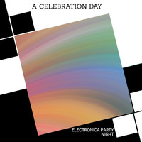 Harvy Turner - A Celebration Day - Electronica Party Night