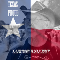 Lawson Vallery - Texas Proud