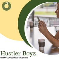 DJ MNX - Hustler Boyz - Ultimate Dance Music Collection
