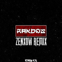 Fayte - RAKDOS (ZENXOW Remix)