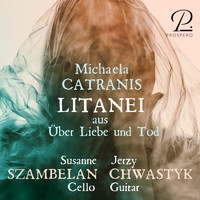 Jerzy Chwastyk & Susanne Szambelan - Über Liebe und Tod: IV. Litanei