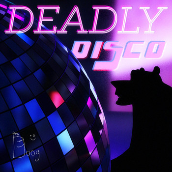 Boog - DEADLY DISCO