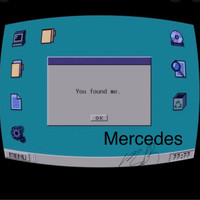 Mercedes - FOUND ME (Explicit)