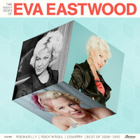 Eva Eastwood - The Many Sides of Eva Eastwood