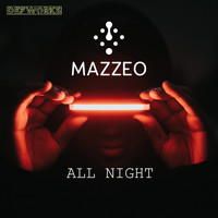 MAZZEO - All Night