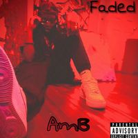 AmB - Faded (Explicit)