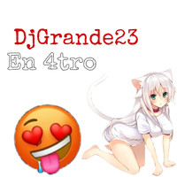 Dj Grande23 - En 4tro (Explicit)