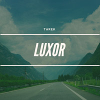 Tarek - Luxor